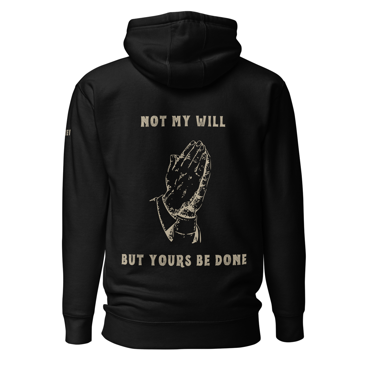 Not My Will - Hoodie