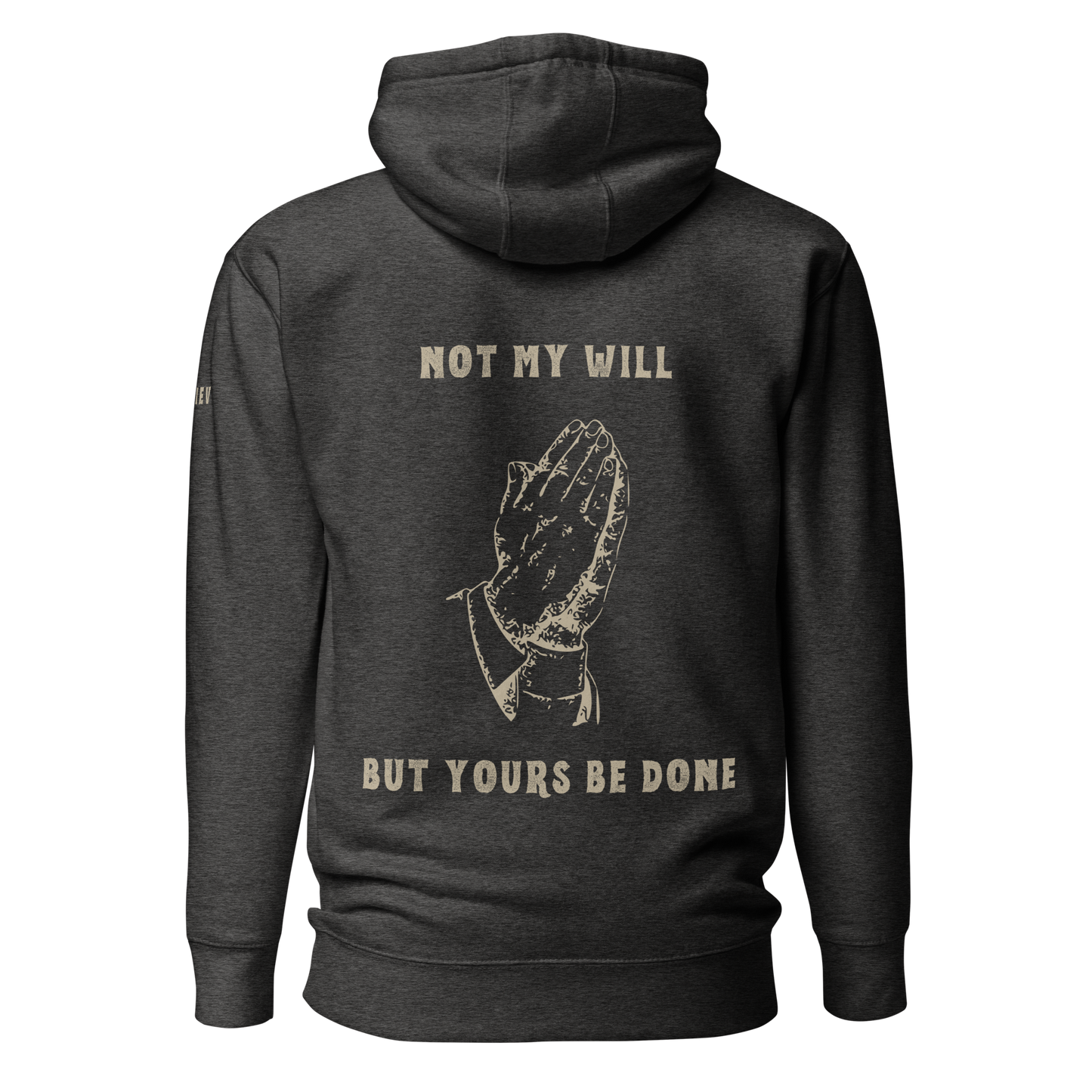 Not My Will - Hoodie