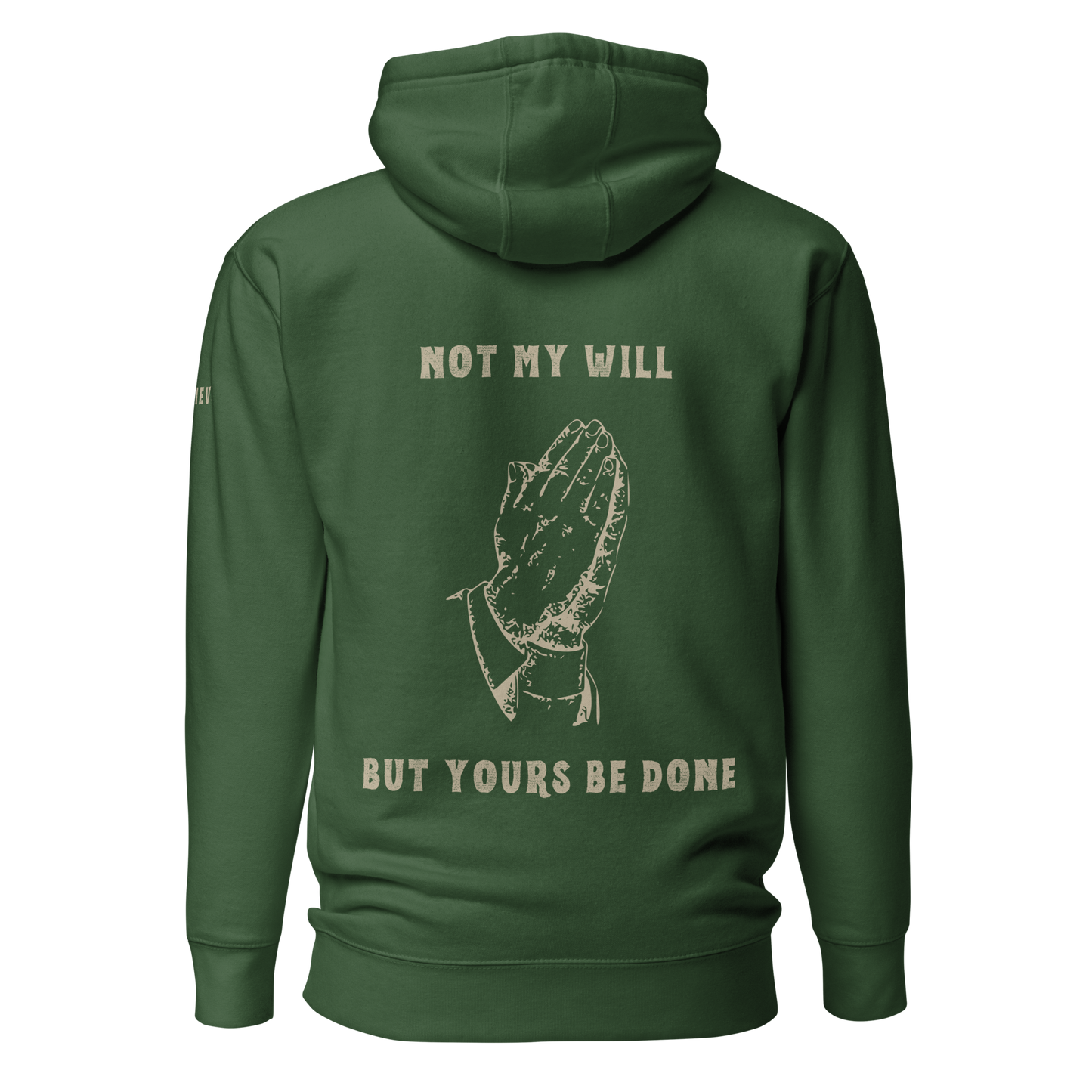 Not My Will - Hoodie